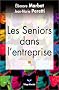 Les seniors dans l'entreprise