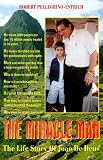 The Miracle Man: The Life Story Of Joao De Deus