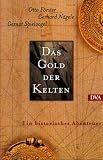 Produkt-Bild: Das Gold der Kelten. Ein historisches Abenteuer