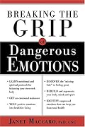 Breaking The Grip Of Dangerous Emotions