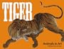Tiger (Animals in Art S.)