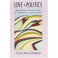 Love and Politics by Carol Anne Douglas