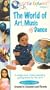 Little Explorers:  The World of Art, Music and Dance, Vol. 1 [VHS]