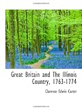 Great Britain and The Illinois Country, 1763-1774