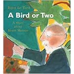 A Bird or 2: A Story About Henri Matisse book cover