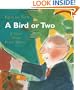 A Bird or Two: A Story about Henri Matisse