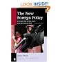 The New Foreign Policy: Power Seeking in a Globalized Era (New Millennium Books in International Studies)