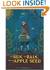 The Sun, the Rain, and the Apple Seed: A Novel of Johnny Appleseed's Life (Aesop Accolades (Awards))