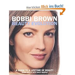 Bobbi Brown Beauty Evolution: A Guide to a Lifetime of Beauty