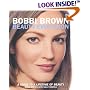 Bobbi Brown Beauty Evolution : A Guide to a Lifetime of Beauty