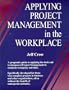Applying Project Management in the Workplace