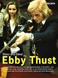 Produkt-Bild: Ebby Thust, Glanz und Elend