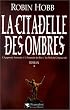 La Citadelle des Ombres, tome 1