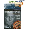 Everybody Wins! A Life in Free Enterprise (CHF Series in Innovation and Entrepreneurship)