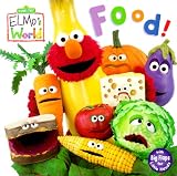Food! (Sesame Street® Elmos World(TM))