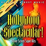 Hollywood Spectacular! Silver Screen Super Hits