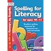 Spelling for Literacy for Ages 10-11 (Spelling for Literacy)