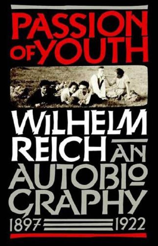 Passion of Youth: An Autobiography, 1897-1922