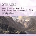 R. Strauss: Horn Concertos Nos. 1 & 2; Duet Concertino; Serenade for Wind