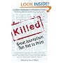 Killed: Great Journalism Too Hot To Print