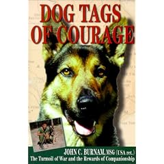 Dog Tags of Courage: The Turmoil of War and the Rewards of Companionship