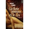 La Rose pourpre et le Lys, Tome 2 :