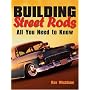Building Street Rods: All You Need to Know