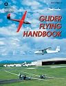 Glider Flying Handbook: #FAA-H-8083-13 (FAA Handbooks series)