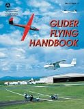 Glider Flying Handbook (FAA Handbook Series)