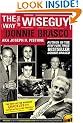 The Way of the Wiseguy: The FBI's Most Famous Undercover Agent Cracks the Mob Mind
