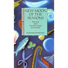 New Moon of the Seasons: Prayers from the Highlands and Islands