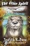 The Otter Spirit: A National History Story