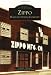 Zippo Manufacturing Company Pa (Images of America, Pennsylvania) 