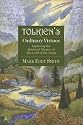 Tolkien's Ordinary Virtues : Exploring the Spiritual Themes of the Lord of the Rings
