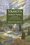 Tolkien's Ordinary Virtues : Exploring the Spiritual Themes of the Lord of the Rings Tolkien's Ordinary Virtues : Exploring the Spiritual Themes of the Lord of the Rings