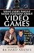 What Every Parent Needs to Know about Video Games: A Gamer Explores the Good, Bad, and Ugly of the Virtual World