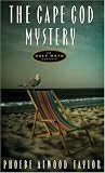 The Cape Cod Mystery: An Asey Mayo Mystery