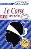 La méthode Assimil : Le Corse sans peine (1 livre + coffret de 4 CD)