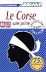 La m�thode Assimil : Le Corse sans pe...