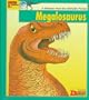 Looking At--- Megalosaurus: A Dinosaur from the Jurassic Period (The New Dinosaur Collection)