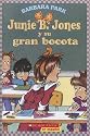 Junie B. Jones y su gran bocota / Junie B. Jones and Her Big Fat Mouth (Spanish Edition)