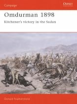 Omdurman, 1898: Kitchener's Victory in the Sudan (Osprey Military Campaign)