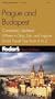 Fodor's Prague and Budapest, 2nd Edition: Completely Updated, Where to Stay, Eat, and Explore, Smart Travel Tips from A to Z (Fodor's Gold Guides)