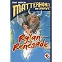 Rylan the Renegade (Matterhorn the Brave Series #6)