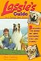 Lassie's Guide to a Family's Best Friend: Building the Bond of Love Between Dog and Family