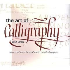 The Art of Calligraphy: Mastering Techniques Through Practical Projects