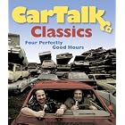 Car Talk Classics: Four Perfectly Good Hours by  Tom Magliozzi and Ray Magliozzi