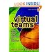Virtual Teams: People Working Across Boundaries with Technology