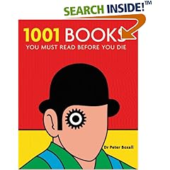 1001 Books: You Must Read Before You Die (1001 Must Before You Die)