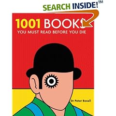 1001 Books: You Must Read Before You Die (1001 Must Before You Die)